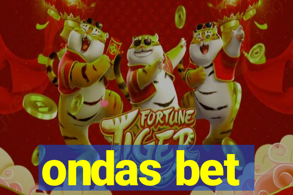 ondas bet